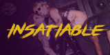 INSATIABLE Party 8 May 2026